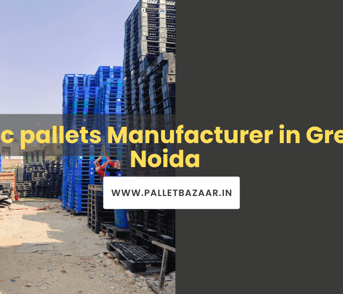 plastic pallets Manufacturer in Greater Noida