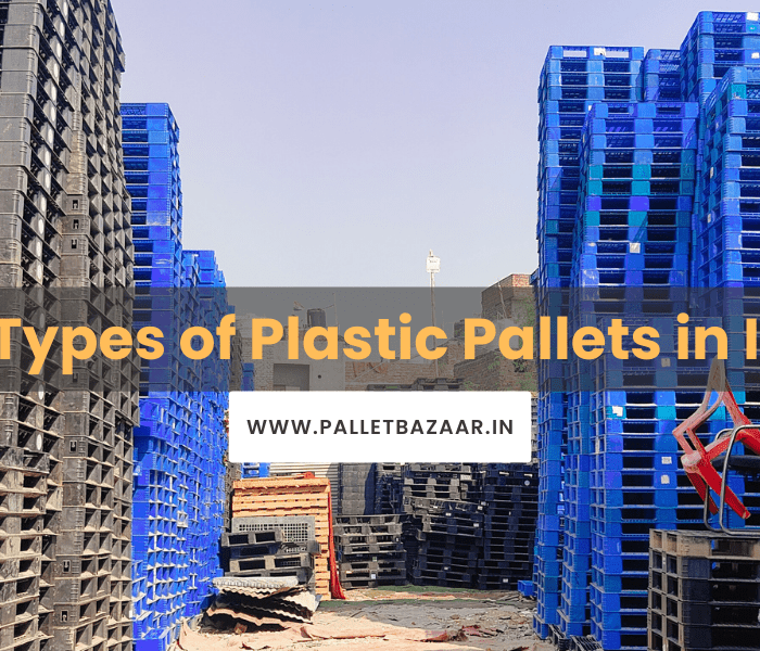 10 Types of Plastic Pallets in India