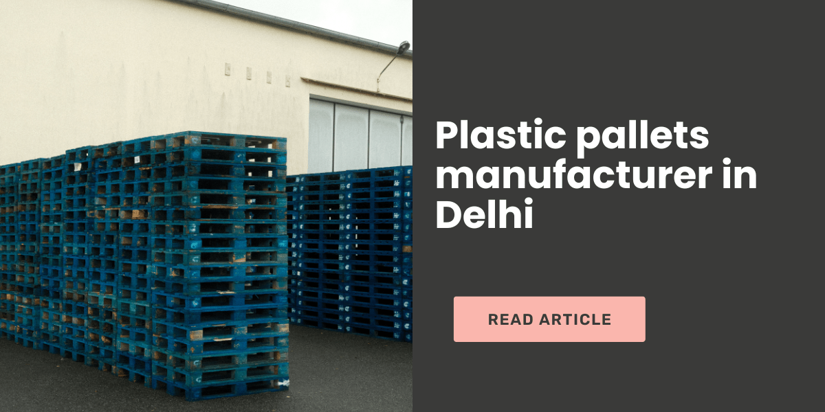 Top Plastic Pallets Manufacturers in Delhi