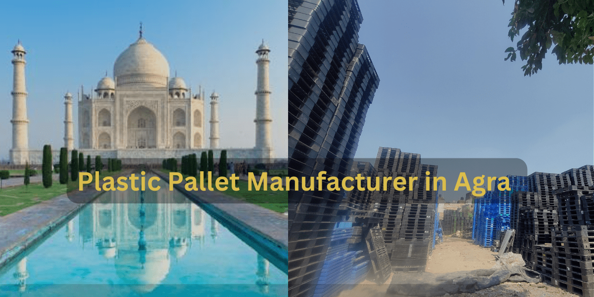 Plastic Pallet Manufacturer in Agra