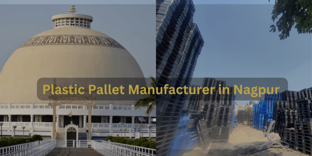 Plastic Pallet Manufacturer in Nagpur