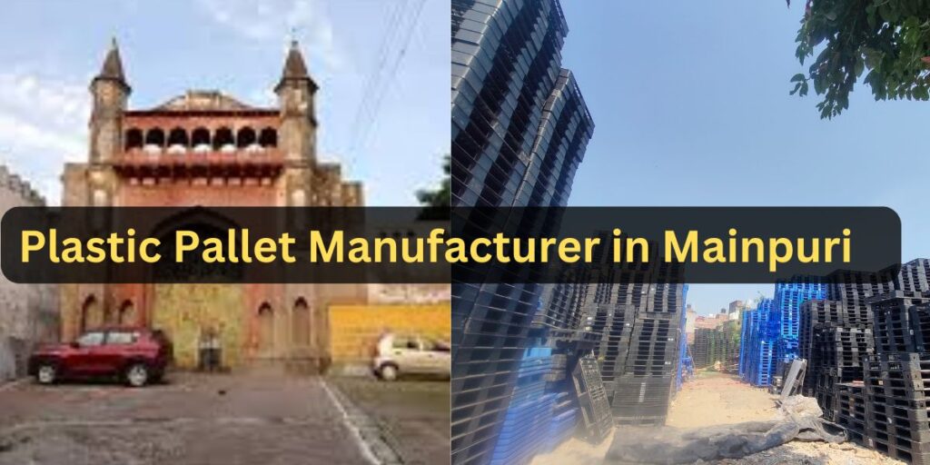Plastic Pallet Manufacturer in Mainpuri